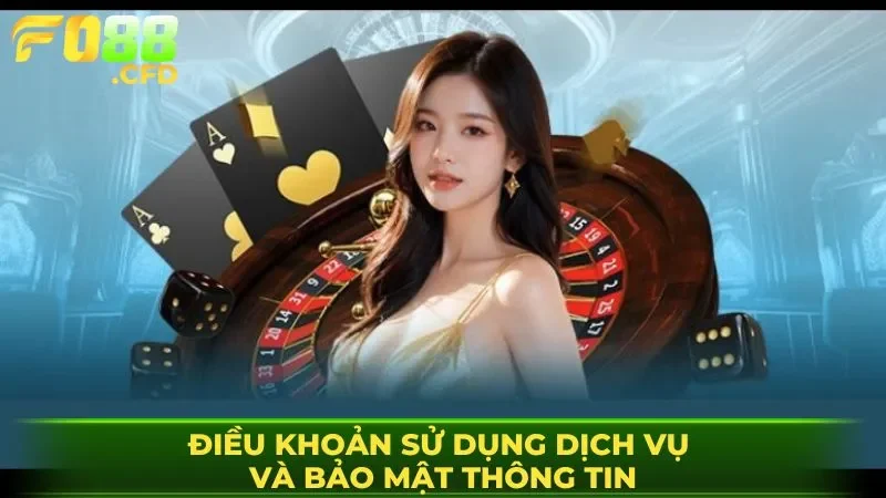 Điều khoản sử dụng dịch vụ và bảo mật thông tin