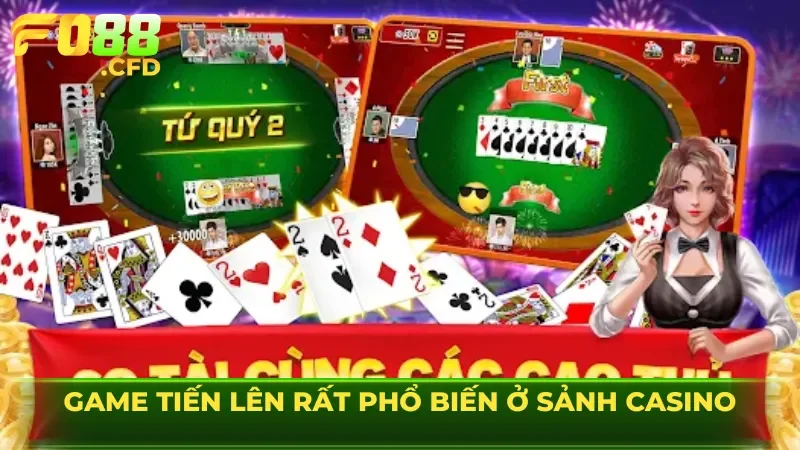 Game tiến lên rất phổ biến ở sảnh casino
