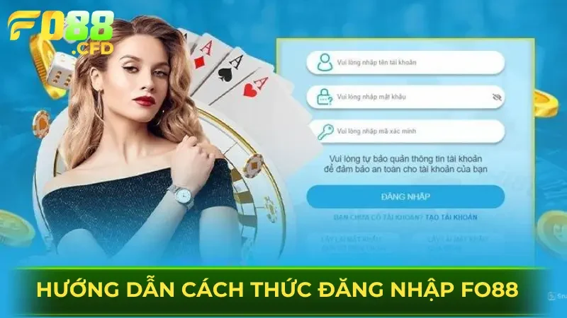 Hướng dẫn người chơi cách thức đăng nhập FO88