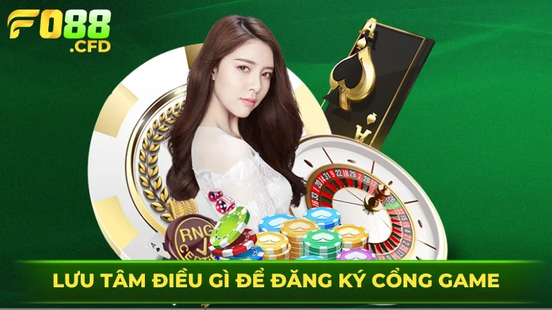 Những lưu ý khi đăng ký FO88