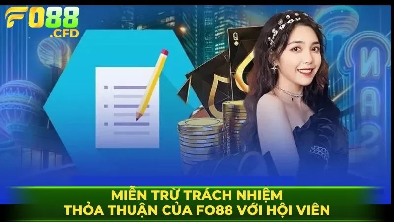 Miễn trừ trách nhiệm - thỏa thuận của FO88 với hội viên
