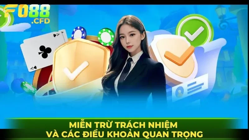 Miễn trừ trách nhiệm và các điều khoản quan trọng